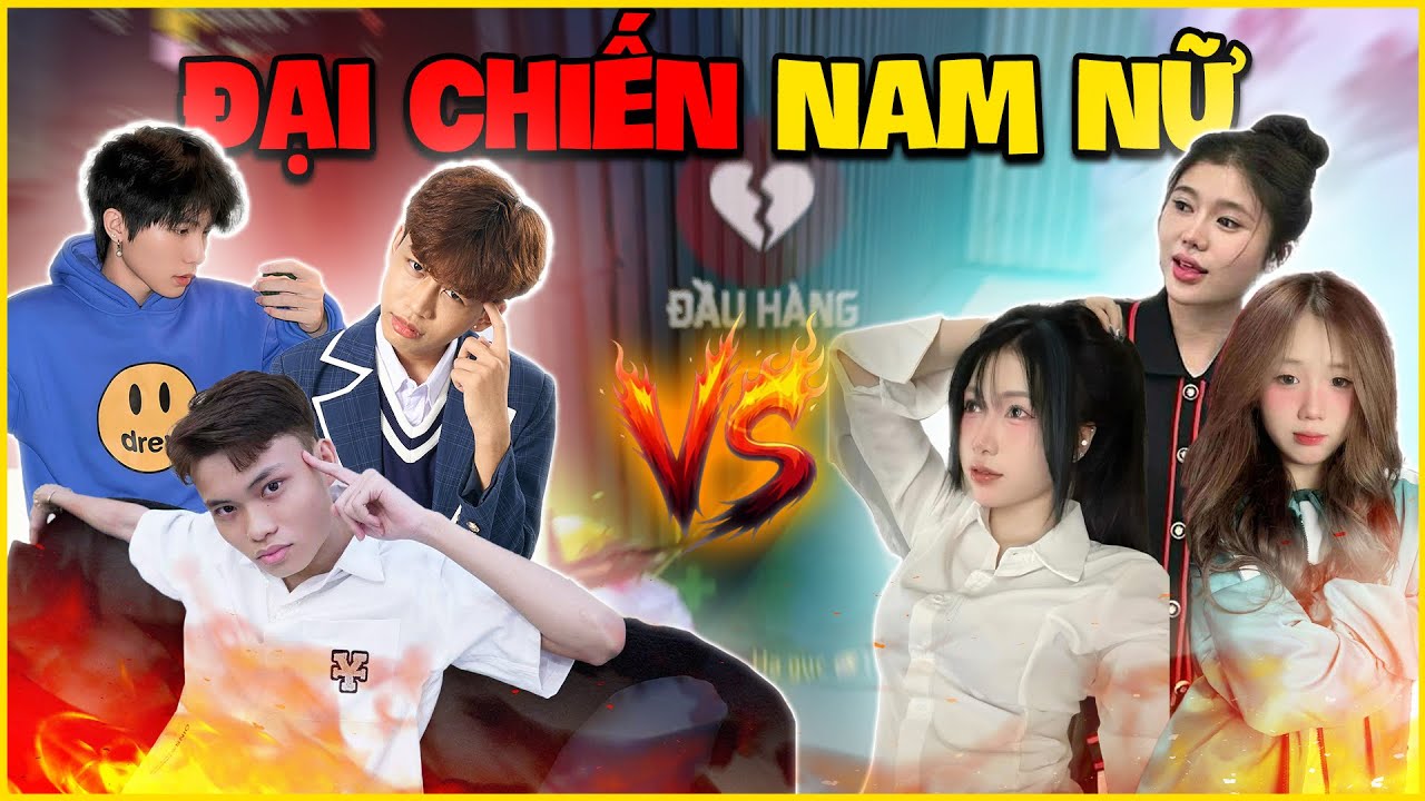 Đại Chiến Nam Vs Nữ Ai Sẽ Thắng ? 