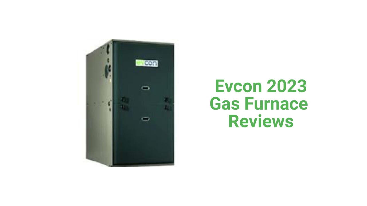 HvacRepairGuy 2023 Evcon Brand Gas Furnace Reviews - YouTube