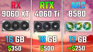 RX 9060 XT vs RTX 4060 Ti vs ARC B580 | Test in 7 Games