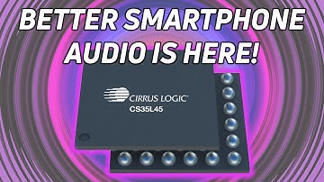 Better Smartphone Audio is Here Thanks to a New Boosted Amp From Cirrus Logic