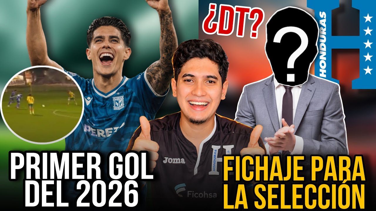 LUIS PALMA COMIENZA EL 2026 CON GOL Y LA SELECCIÓN DE HONDURAS PREPARA NUEVO FICHAJE