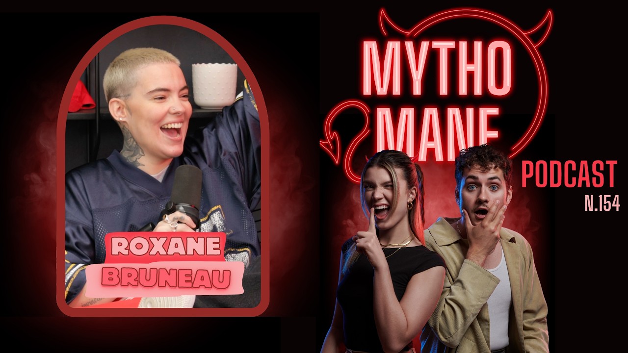 Mythomane N.154 - Roxane Bruneau