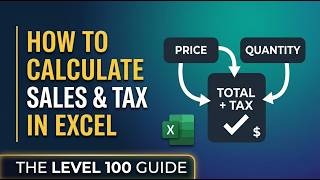 How to Calculate Sales & Tax in Excel: The Level 100 Guide