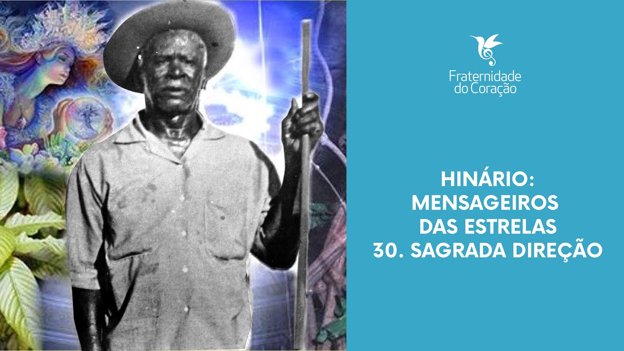 Fraternidade do Coração I Mensageiros das Estrelas - 30. Sagrada direção