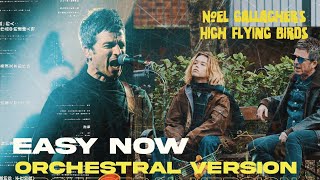 NGHFB'S - 'EASY NOW' | ACOUSTIC + ORCHESTRA