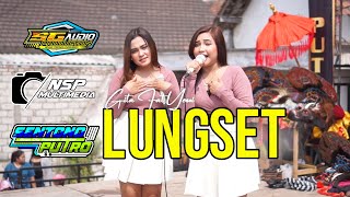 LUNGSET  Voc  Gita Feat Yessi SENTONO PUTRO Live Ds Sono Papar By SG Audio