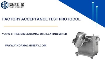 FAT testing for YINDA  three dimensional mixer