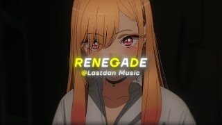 Renegade [Edit Audio ]