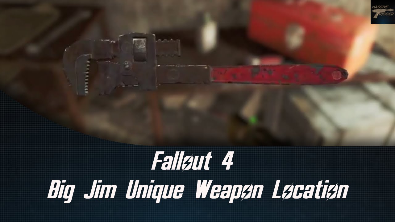 Fallout 4 Big Jim Unique Weapon Location