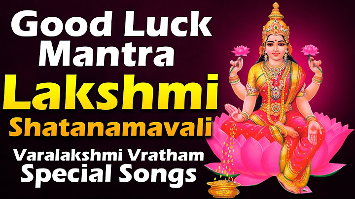 Good Luck Mantra - Lakshmi Shatanamavali | Varalakshmi Vratham Special Songs | 2298