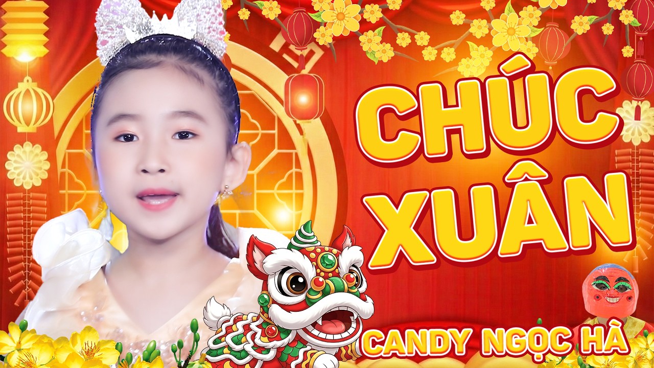 Nhạc Xuân Thiếu Nhi Sôi Động 2026 🎵 Bé Chúc Tết Thầy Cô | Candy Ngọc Hà