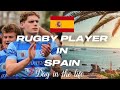 Day in the Life // PRO RUGBY PLAYER IN SPAIN