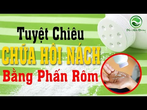 Bí quyết chữa Hôi Nách bằng phấn Rôm hiệu quả