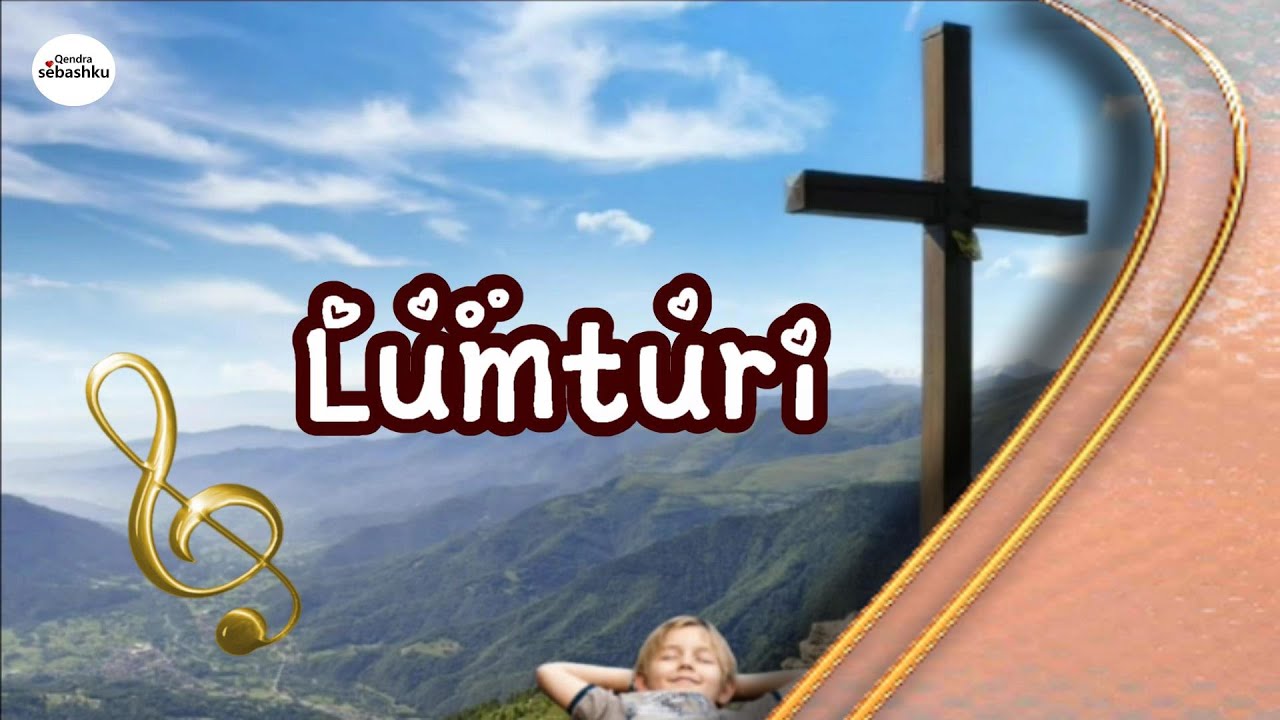 lumturi (행복) [Këngë Adhurimi] YouTube