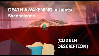 DEATH AWAKENING System in Jujutsu Shenanigans (Get code in description)