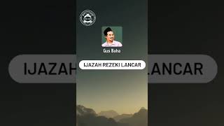 ijazah rezeki lancar || Gus baha