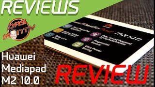 Huawei Mediapad M2 10.0 Test - Review - Das neue Oberklasse -Tablet - Deutsch - German - Das Monty