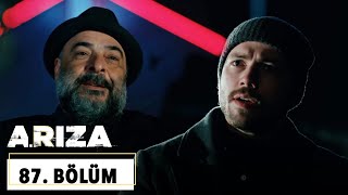 Arıza 87. Bölüm - HD