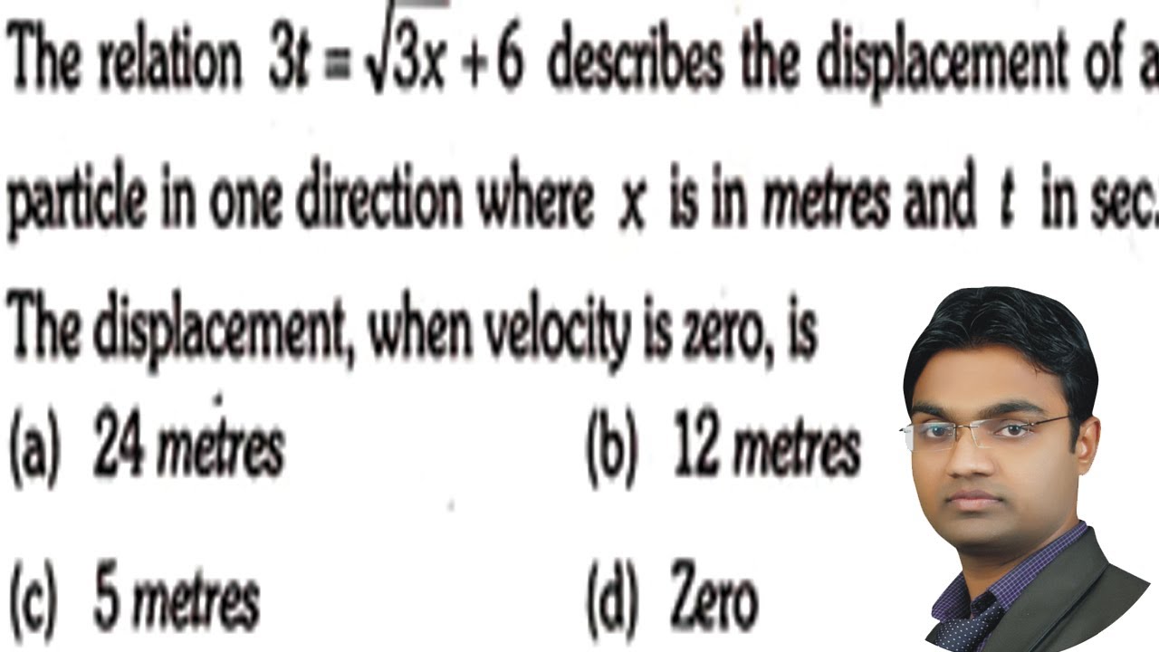 the-relation-3t-3x-6-describes-the-displacement-of-a-particle-in