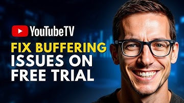 How to Fix Buffering Issues During YouTube TV Free Trial