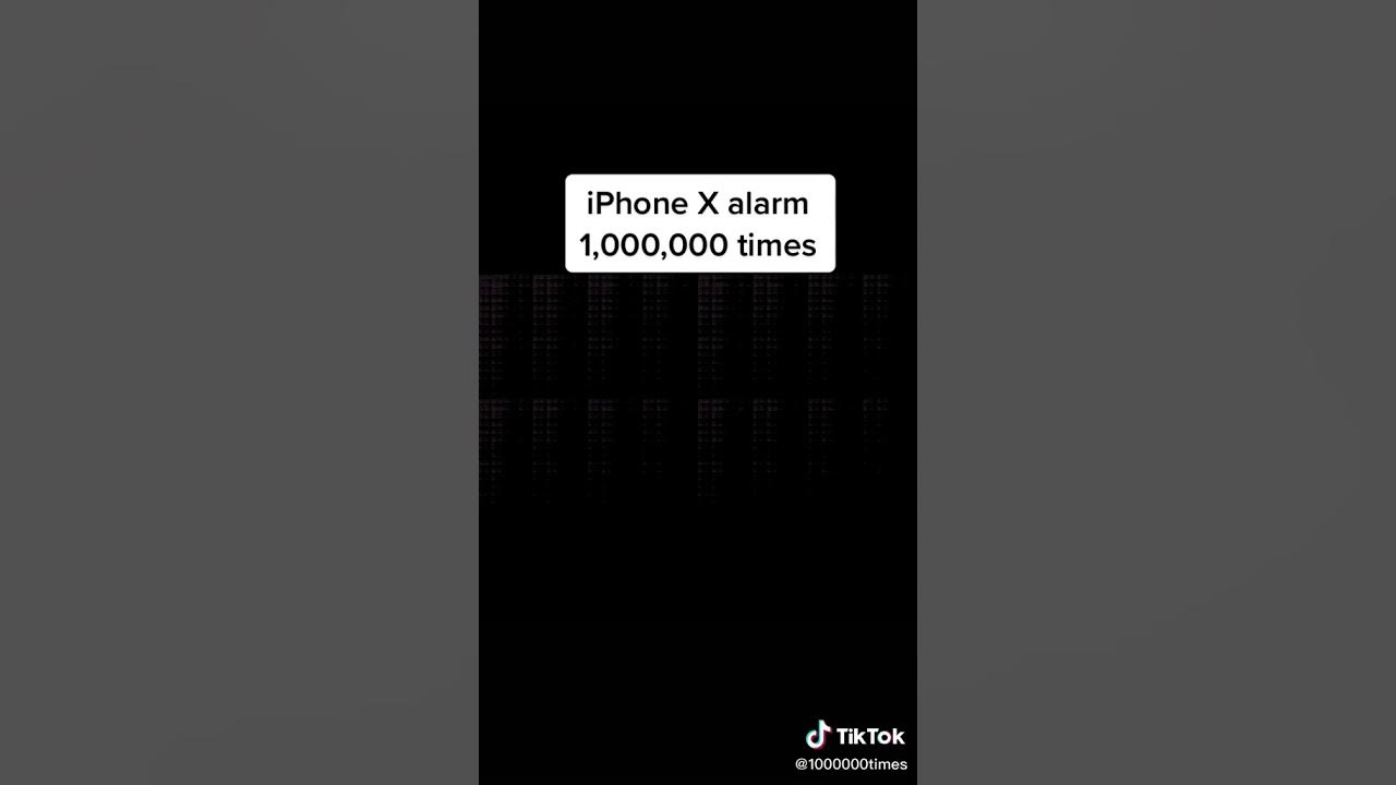 iphone x alarm 1,000,000 times YouTube