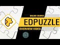 Edpuzzle - Overview Video