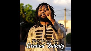 Général Ballody - Miri Yoroni Bila (Officiel 2023)