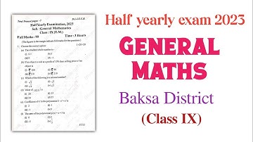 Half yearly exam 2023 | General Maths | Class IX| You can learn