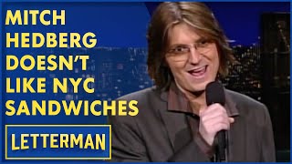 Mitch Hedberg Doesnt Like New York City Sandwiches David Letterman