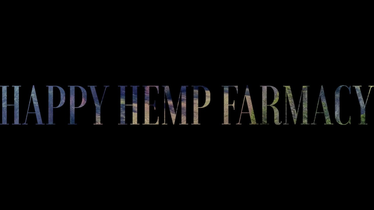 This is the BEGINNING! - Happy Hemp Farmacy . . .