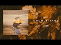 Dhurv  double take lyrics