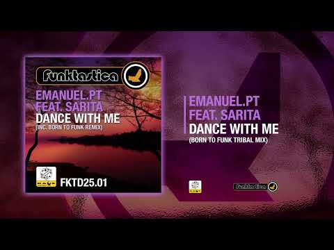 Emanuel.pt, SARITA - Dance With Me (Born To Funk Tribal Mix)