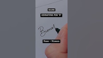 Signature for B | Bisman | SBtellME Calligraphy and Handwriting #shorts