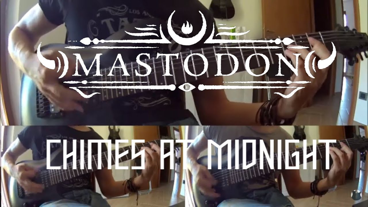 Mastodon Chimes at Midnight (full guitar cover) YouTube