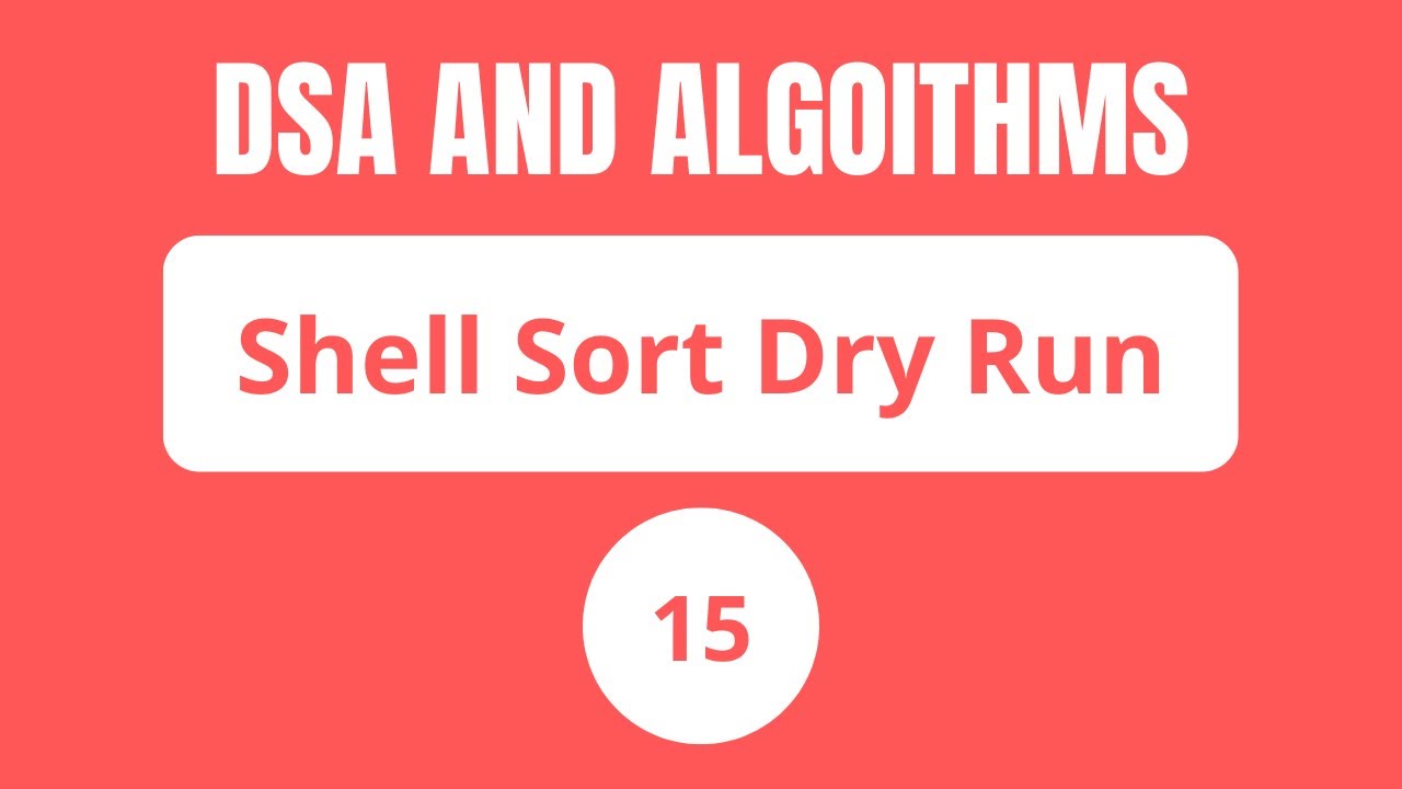 15- Shell Sort Dry Run - YouTube