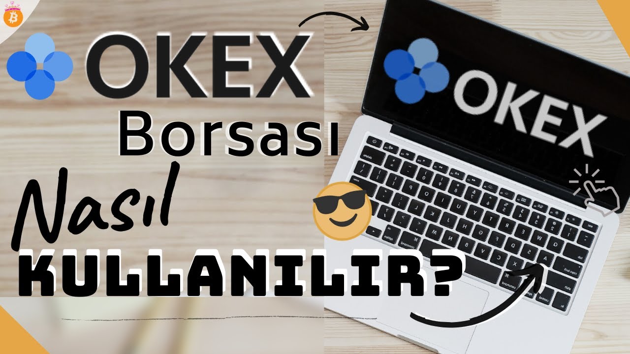 OKEX Kripto Para Borsası Türkçe Anlatım | Nasıl BTC, ETH... Satın Alınır?