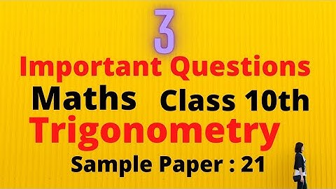Trigonometry|Class 10th Maths|Sample Paper|Important Questions|CBSE ICSE|Rajesh Tutorials