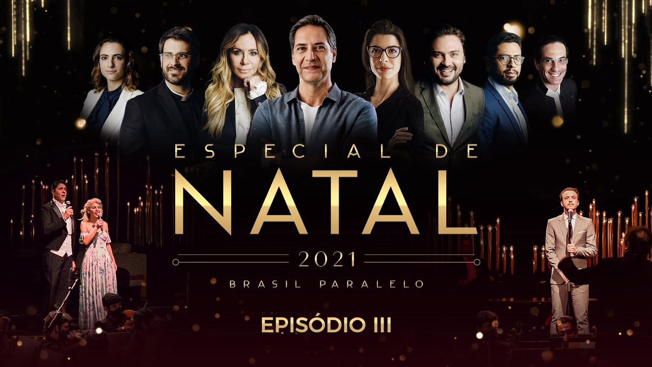 ESPECIAL DE NATAL 2021 DA BRASIL PARALELO | Ep. 3/3