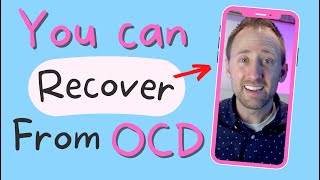 You can recover from OCD