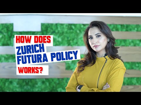 How Zurich Futura Policy Works ?