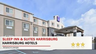 Sleep Inn & Suites Harrisburg – Hershey North - Harrisburg Hotels, Pennsylvania | US Travel Directory