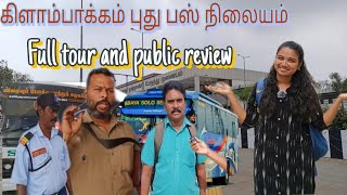 Chennai kilambakkam bus terminus | complete tour and public review | we saw minister sekar babu