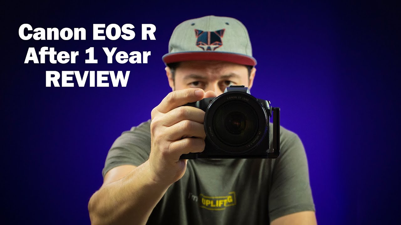  New  Canon EOS R - After One Year Review
