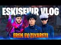 1500 ABONEYE ÖZEL ESKİŞEHİR VLOG(EREN EV ZİYARETİ)!