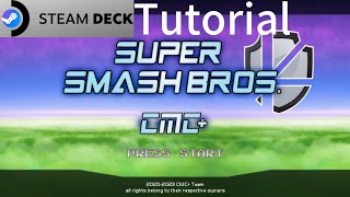 Super Smash Bros. CMC+ Steam Deck Tutorial