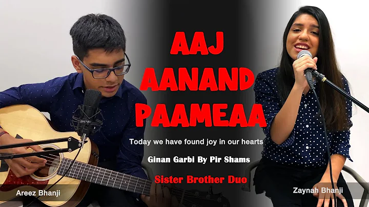 Aaj Aanand Paameaa  -  Zaynah & Areez Bhanji (Gina...