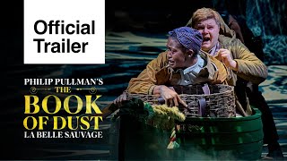 The Book of Dust - La Belle Sauvage: Official Trailer | National Theatre Live
