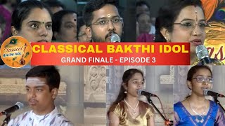 CLASSICAL BAKTHI IDOL GRAND FINALE | PART 3