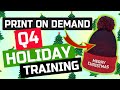 PRINT ON DEMAND HOLIDAY TRAINING | HOW TO CRUSH Q4 SALES