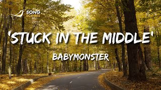 BABYMONSTER - 'Stuck In The Middle' M/V (Lyrics)